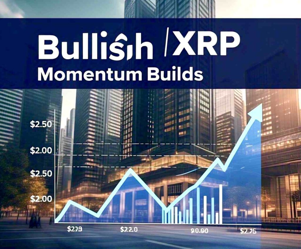 XRP Eyes $2.50 as Bullish Momentum